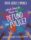 What Does It Mean to Defund the Police? Cover Image