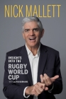 Insights Into the Rugby World Cup By Nick Mallett, Lloyd Burnard Cover Image