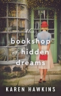 The Bookshop of Hidden Dreams (Dove Pond Series #4) By Karen Hawkins Cover Image