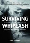 Surviving Whiplash: Saving Your Neck Without Losing Your Mind. Cover Image
