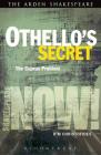 Othello's Secret: The Cyprus Problem (Shakespeare Now!) By R. M. Christofides, Ewan Fernie (Editor), Simon Palfrey (Editor) Cover Image