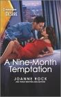 A Nine-Month Temptation: A Pregnant by the Billionaire Romance By Joanne Rock Cover Image