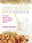 Leches Vegetales, Zumos y Batidos Cover Image