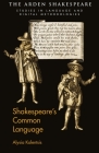 Shakespeare's Common Language By Alysia Kolentsis Cover Image