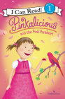 Pinkalicious and the Pink Parakeet (I Can Read Level 1) By Victoria Kann, Victoria Kann (Illustrator) Cover Image