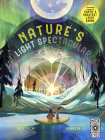 Glow in the Dark: Nature's Light Spectacular: 12 stunning scenes of Earth's greatest light shows By Cornelia Li (Illustrator), Katy Flint Cover Image