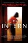 The Intern: A Novel By Michele Campbell Cover Image