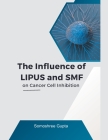 The Influence of LIPUS and SMF on Cancer Cell Inhibition Cover Image
