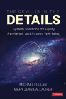The Devil Is in the Details: System Solutions for Equity, Excellence, and Student Well-Being By Michael Fullan, Mary Jean Gallagher Cover Image