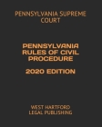 Pennsylvania Rules of Civil Procedure 2020 Edition: West Hartford Legal Publishing Cover Image