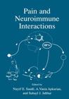 Pain and Neuroimmune Interactions By Nayef E. Saadé (Editor), Suhayl J. Jabbur (Editor), A. Vania Apkarian (Editor) Cover Image