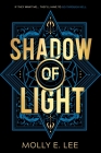 Shadow of Light (Ember of Night #2) By Molly E. Lee Cover Image