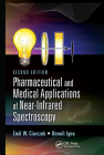 Pharmaceutical and Medical Applications of Near-Infrared Spectroscopy By Emil W. Ciurczak, Benoit Igne Cover Image