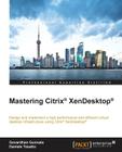 Mastering Citrix XenDesktop Cover Image