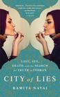 City of Lies: Love, Sex, Death, and the Search for Truth in Tehran By Ramita Navai Cover Image
