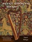 Seven Medieval Songs (Ars Musicæ Hispaniæ) By Samuel Milligan Cover Image