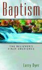 Baptism: The Believer's First Obedience Cover Image