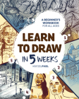 Learn to Draw in 5 Weeks: A Beginner's Workbook for All Ages By KRITZELPIXEL Cover Image