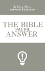 The Bible Has the Answer By Henry Morris, Martin Clark Cover Image