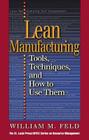 Lean Manufacturing: Tools, Techniques, and How to Use Them (Resource Management) Cover Image