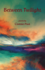 Between Twilight By Connie Post Cover Image