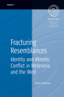 Fracturing Resemblances: Identity and Mimetic Conflict in Melanesia and the West (Easa #5) By Simon Harrison Cover Image