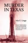 Murder in Texas By Ada E. Lingo, Curtis Evans (Introduction by) Cover Image