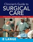Clinician's Guide to Surgical Care By John Pryor, Barbara Todd, Michael Dryer Cover Image