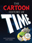 The Cartoon History of Time By Kate Charlesworth, John Gribbin Cover Image