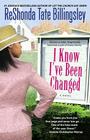 I Know I've Been Changed By ReShonda Tate Billingsley Cover Image