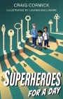 Superheroes for a Day Cover Image