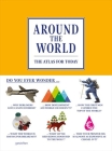 Around the World: The Atlas for Today By A. Losowsky (Editor), S. Ehmann (Editor), Robert Klanten (Editor) Cover Image