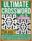 Ultimate Crossword For Adult 100 Crossword Large-print, Easy To Medium and Hard Level Puzzles Awesome Crossword Puzzle Book For Puzzle Lovers Adults, By Makhewws Cover Image