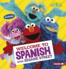 Welcome to Spanish with Sesame Street By J. P. Press Cover Image