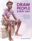 Draw People Every Day: Short Lessons in Portrait and Figure Drawing Using Ink and Color By Kagan McLeod Cover Image