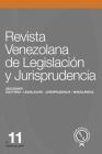 Revista Venezolana de Legislación y Jurisprudencia N° 11 By María Candelaria Domínguez Guillén, Manuel Espinoza Melet, Jorge I. González Carvajal Cover Image