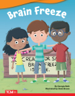 Brain Freeze (Literary Text) By Georgia Beth, Steve Brown (Illustrator) Cover Image