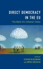 Direct Democracy in the Eu: The Myth of a Citizens' Union By Steven Blockmans (Editor), Sophia Russack (Editor) Cover Image