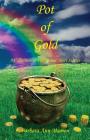Pot of Gold - A Collection of Poetry and Short Stories By Barbara Ann Mamon Cover Image