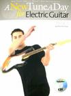 A New Tune a Day - Electric Guitar, Book 1 [With CD] By Pete Kershaw Cover Image