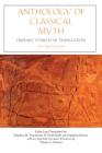Anthology of Classical Myth By Stephen M. Trzaskoma (Editor), R. Scott Smith (Editor), Stephen Brunet (Editor) Cover Image