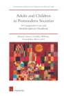 Adults and Children in Postmodern Societies: A Comparative Law and Multidisciplinary Handbook (Intersentia Studies in Comparative Private Law) Cover Image