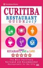 Curitiba Restaurant Guide 2019: Best Rated Restaurants in Curitiba, Brazil - 500 Restaurants, Bars and Cafés recommended for Visitors, 2019 Cover Image