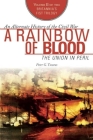 A Rainbow of Blood: The Union in Peril By Peter G. Tsouras Cover Image
