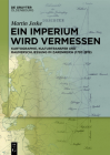 Ein Imperium wird vermessen By Martin Jeske Cover Image