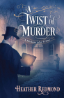 A Twist of Murder (A Dickens of a Crime #5) By Heather Redmond Cover Image