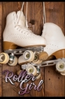 Roller Girl: Rollschuhe Inliner Skating Terminplaner Terminkalender 2020 für Frau Mädchen Mutter als Geschenk By Roller Girl Cover Image
