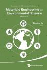Materials Engineering and Environmental Science - Proceedings of the 2015 International Conference (Mees2015) By Qingzhou Xu (Editor) Cover Image