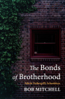 The Bonds of Brotherhood: Edwin Fothergill's Schooldays By Bob Mitchell Cover Image