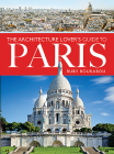 The Architecture Lover's Guide to Paris By Ruby Boukabou Cover Image